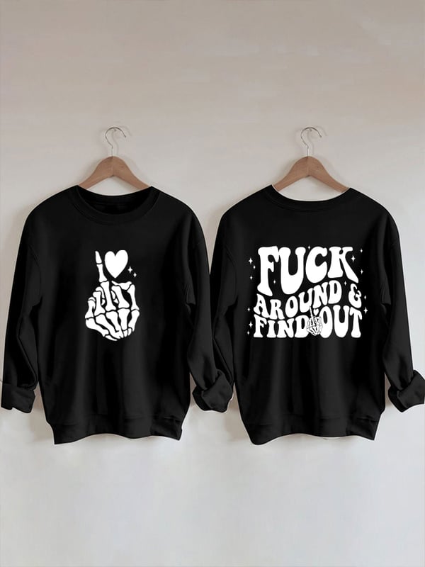 Damen-Sweatshirt „Fuck Around And Find Out“ mit reversiblem Aufdruck