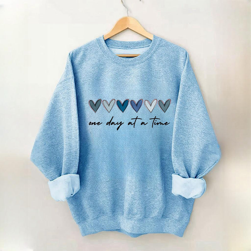 One Day At A Time Sweatshirt