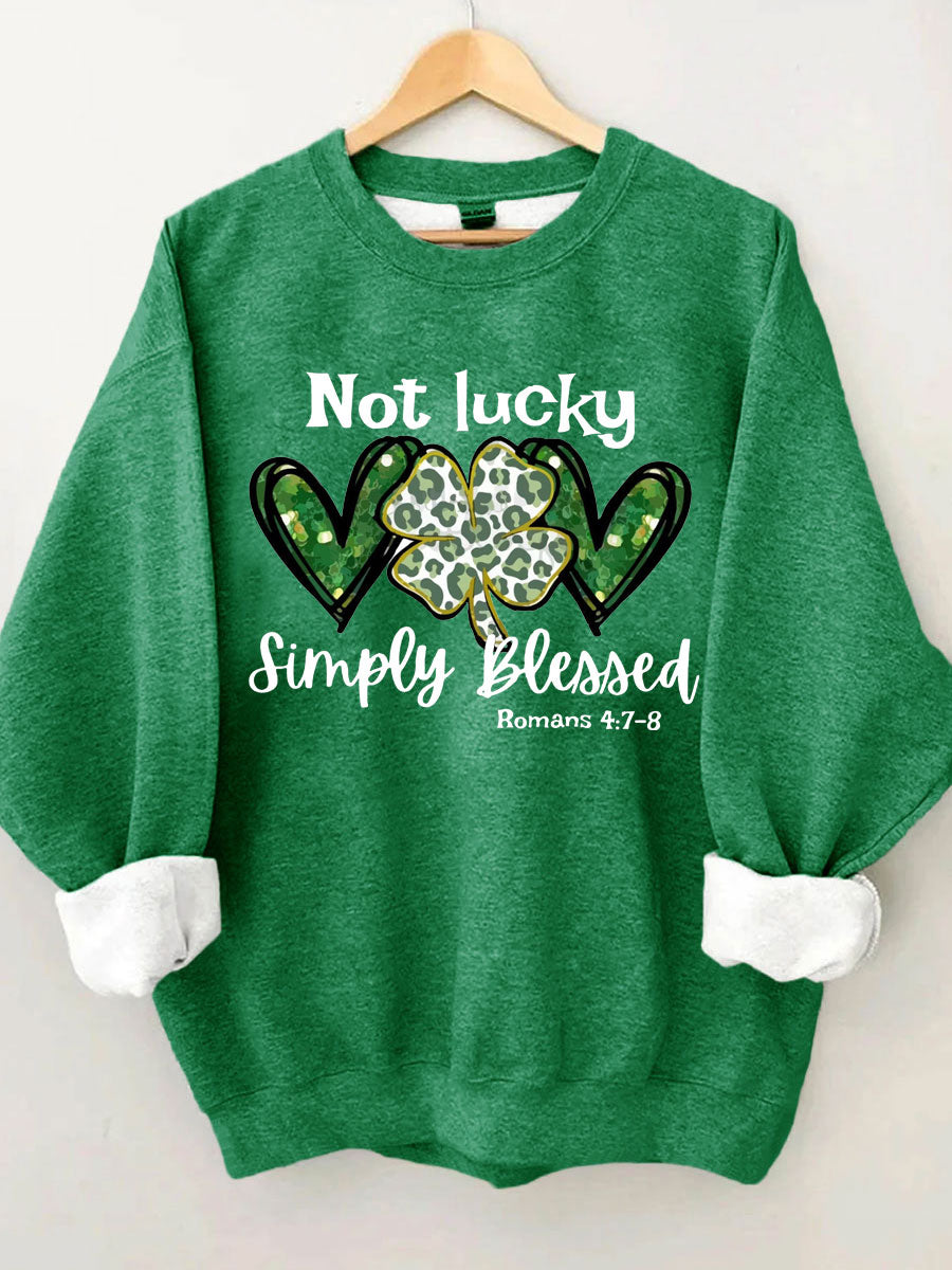 Pas chanceux, simplement béni, sweat-shirt