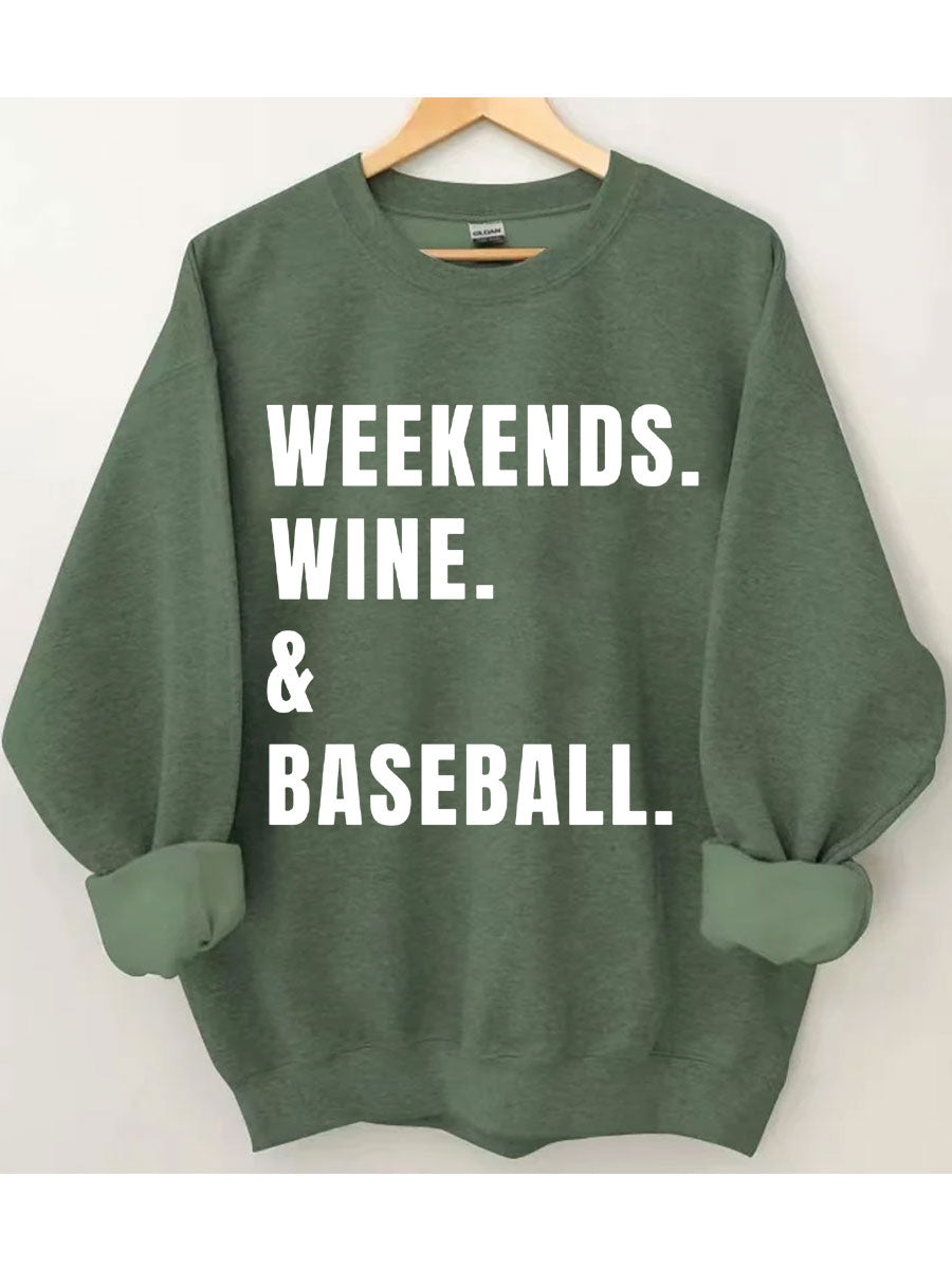 Weekends Wine Baseball Sweatshirt