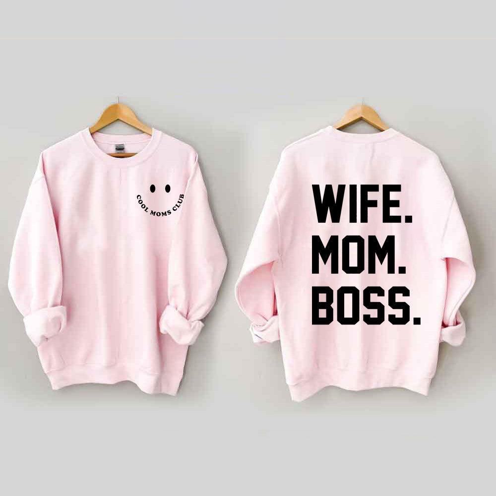 Wife Mom Boss Sweatshirt