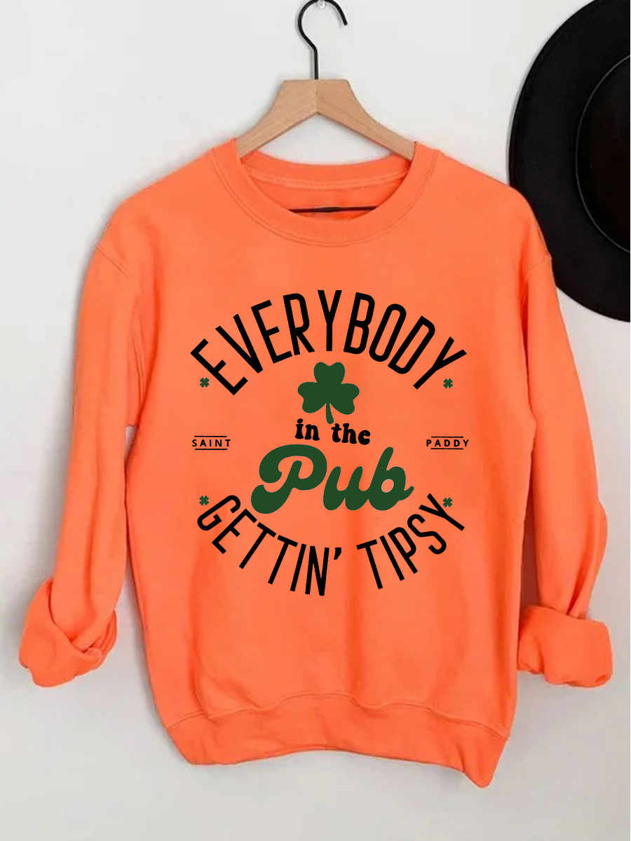 Everybody In The Pub Getting Tipsy Sweatshirt
