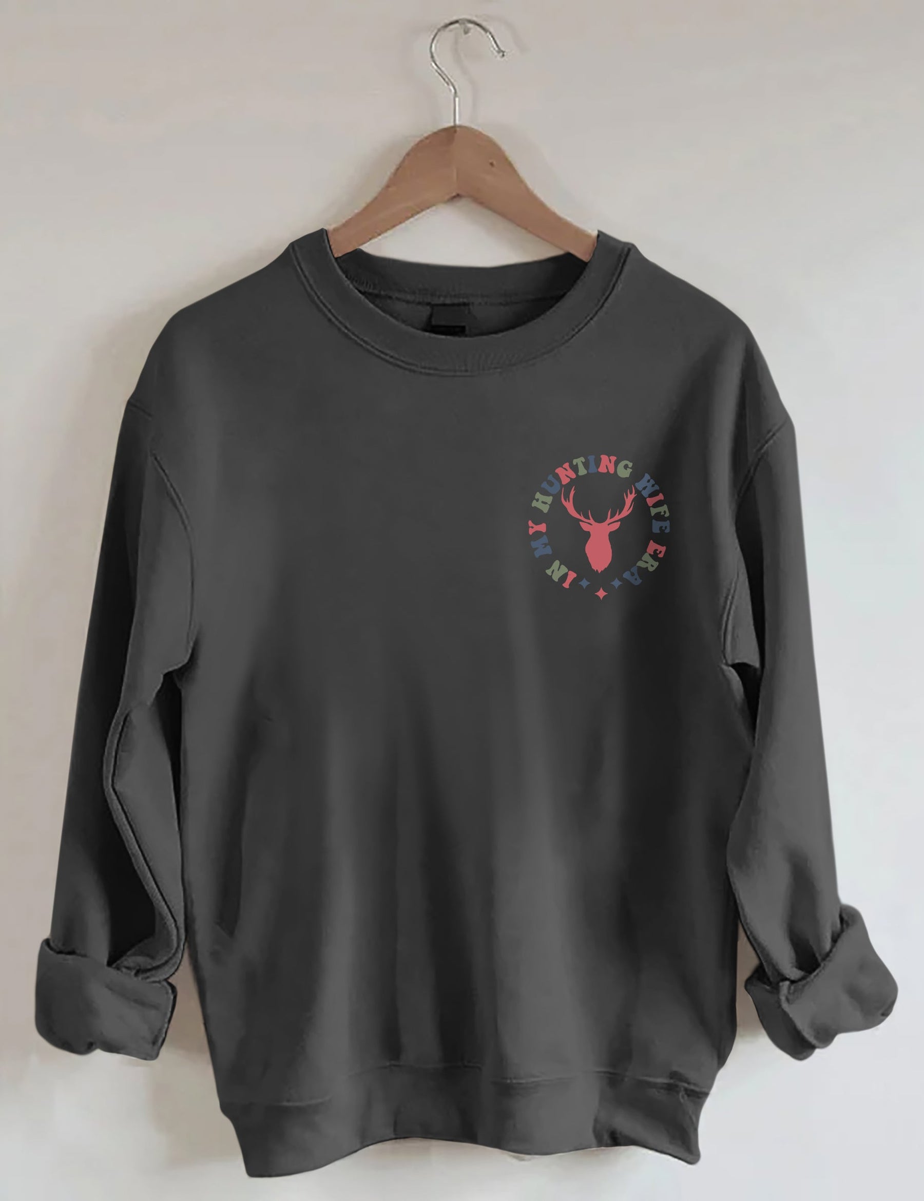 Sweat-shirt Dans l’ère de ma femme de chasse