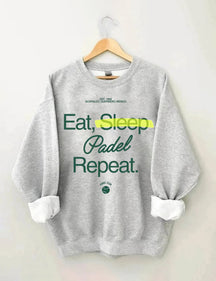 Eat, Sleep, Padel, Repeat Sweatshirt