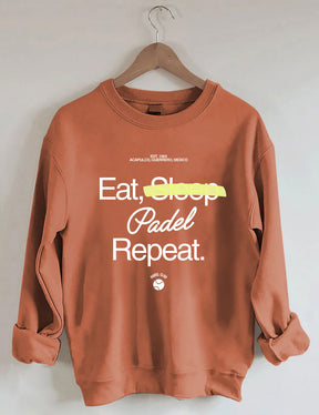 Eat, Sleep, Padel, Repeat Sweatshirt