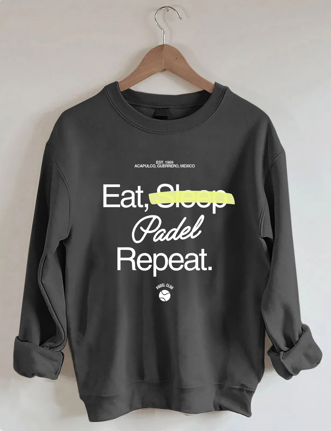 Eat, Sleep, Padel, Repeat Sweatshirt