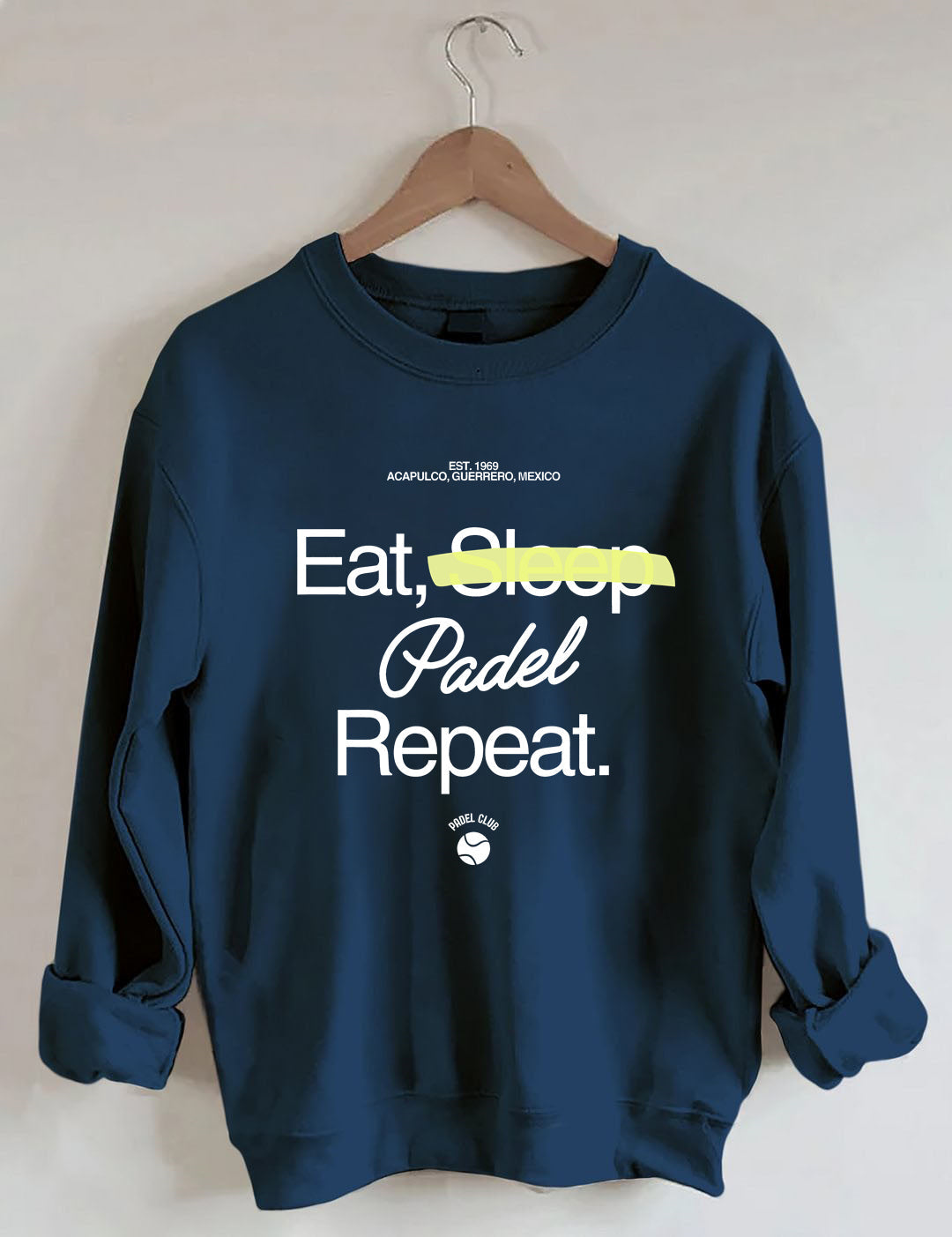 Eat, Sleep, Padel, Repeat Sweatshirt