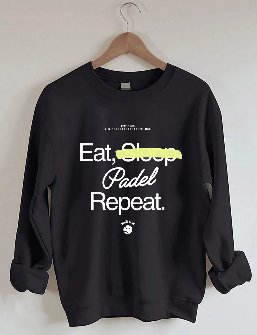 Eat, Sleep, Padel, Repeat Sweatshirt