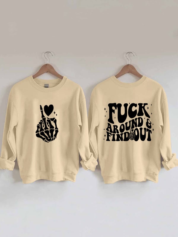Damen-Sweatshirt „Fuck Around And Find Out“ mit reversiblem Aufdruck