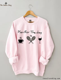Plan For The Day Coffee Tennis Wine Sweatshirt
