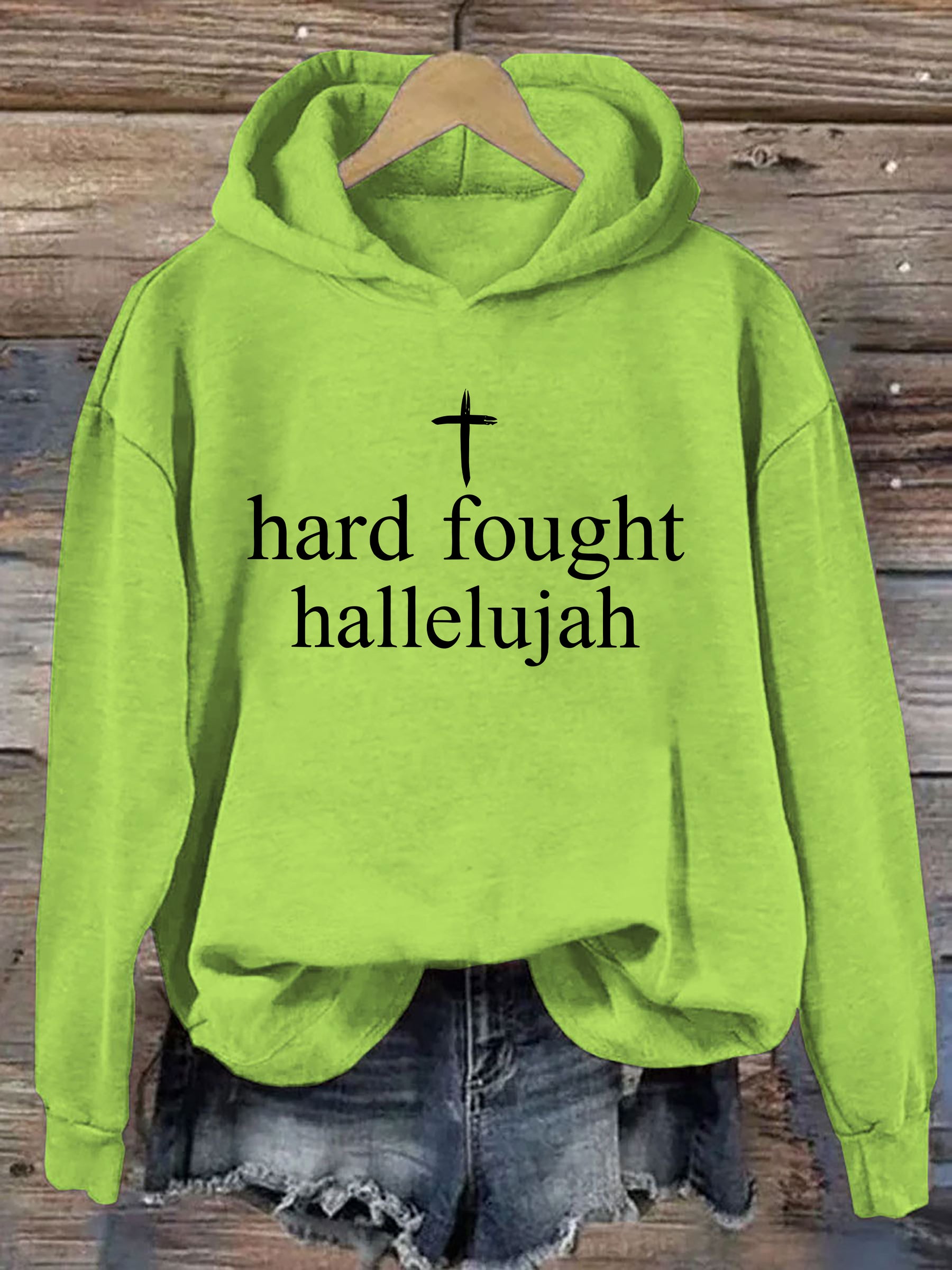 Hard Fought Hallelujah Hoodie