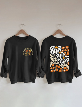 Grow Positive Thoughts Sweatshirt
