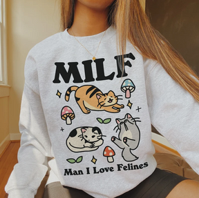 MILF Felines Sweatshirt