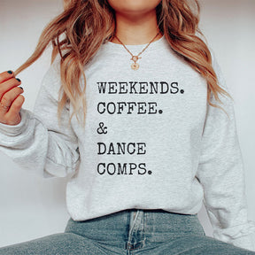 Weekends Coffee and Dance Competition Sweatshirt