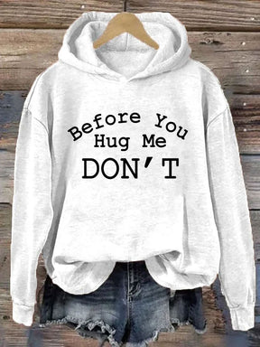 Don't Hug Me Hoodie