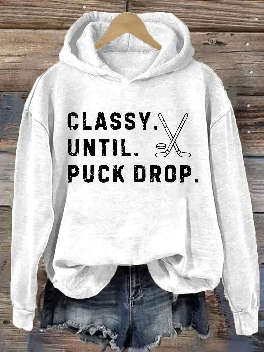 Classy Until Puck Drop,Hockey Season Game Day Tee, Sweatshirt,Hoodie