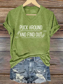 V Neck Puck Around And Find Out,Hockey T-shirt