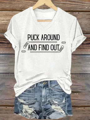 V Neck Puck Around And Find Out,Hockey T-shirt