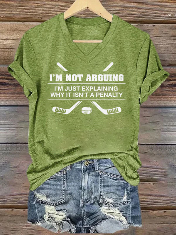 V Neck I'm Not Arguing,I'm Just Explainingwhy It Isn't A Penalty T-shirt