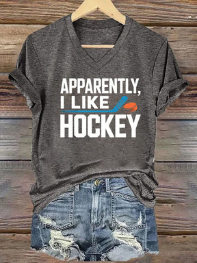 V Neck Apparently I Like Hockey  T-shirt
