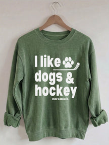 Comfort ColorsI Like Dogs And Hockey Sweatshirt
