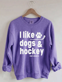 Comfort ColorsI Like Dogs And Hockey Sweatshirt
