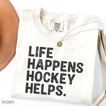 Comfort Colors Life Happens Hockey Helps T-shirt