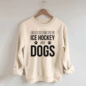 Easily Distracted By Ice Hockey And Dogs Sweatshirt