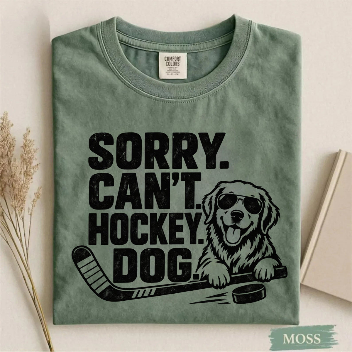 Comfort Colors Sorry. Can't. Hockey. Dog. Funny Dog Hockey T-Shirt