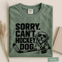 Comfort Colors Sorry. Can't. Hockey. Dog. Funny Dog Hockey T-Shirt