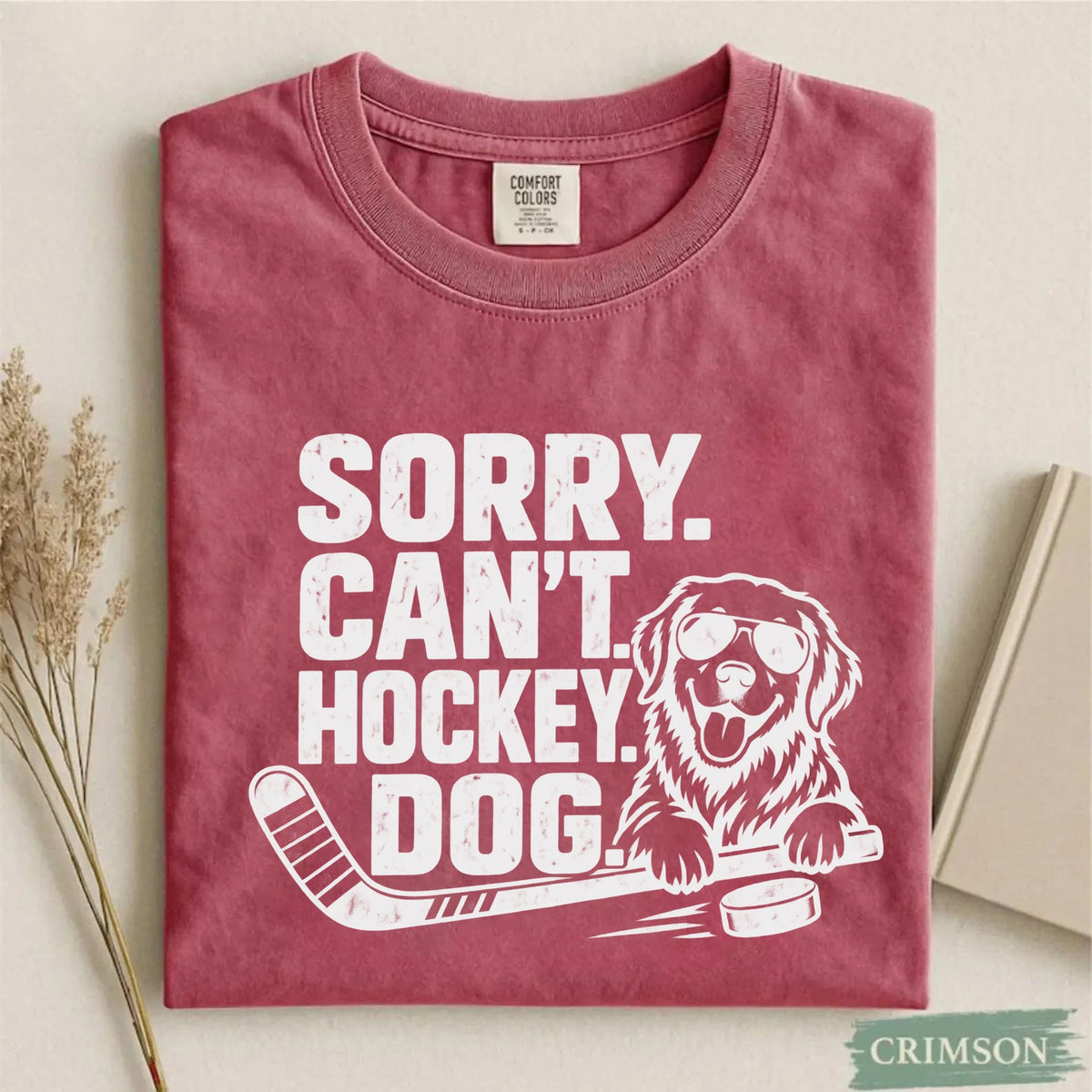 Comfort Colors Sorry. Can't. Hockey. Dog. Funny Dog Hockey T-Shirt