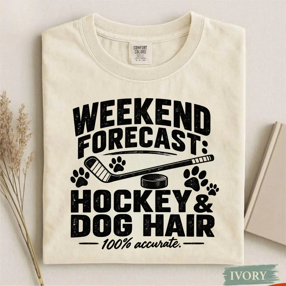Comfort Colors Weekend Forecast: Hockey & Dog Hair- Funny Hockey T-Shirt