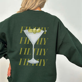 Filthy Martini Sweatshirt