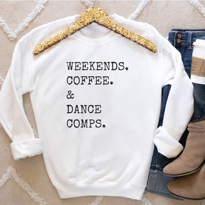 Weekends Coffee and Dance Competition Sweatshirt