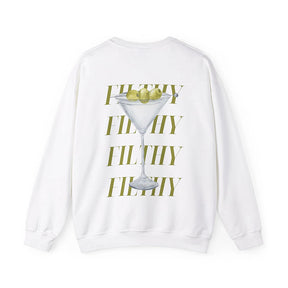 Filthy Martini Sweatshirt