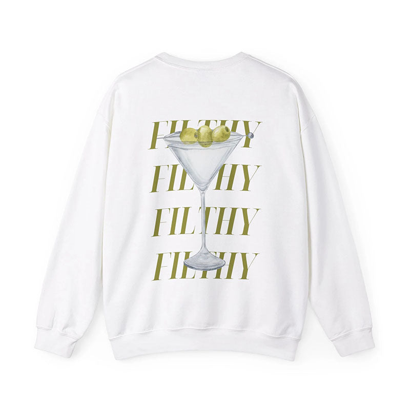 Filthy Martini Sweatshirt