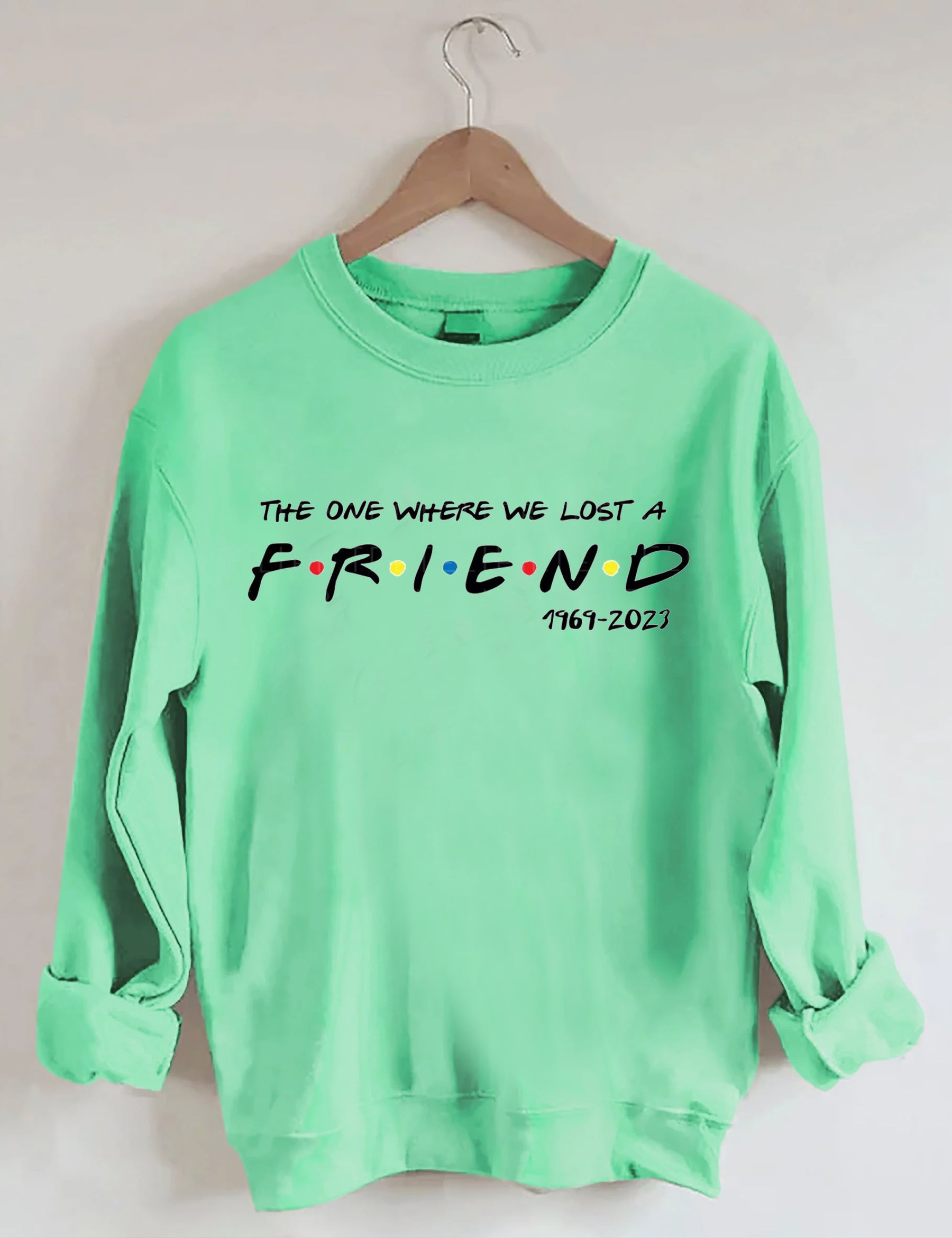 The One Where We Lost A FRIEND Sweatshirt