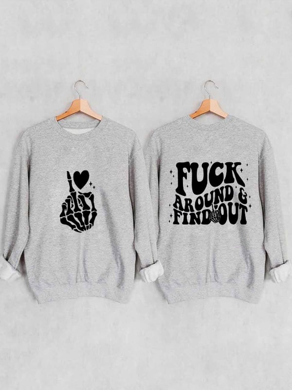 Damen-Sweatshirt „Fuck Around And Find Out“ mit reversiblem Aufdruck