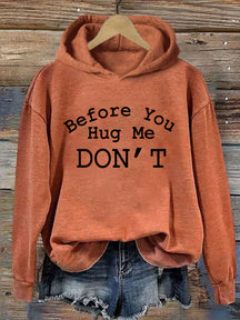 Don't Hug Me Hoodie