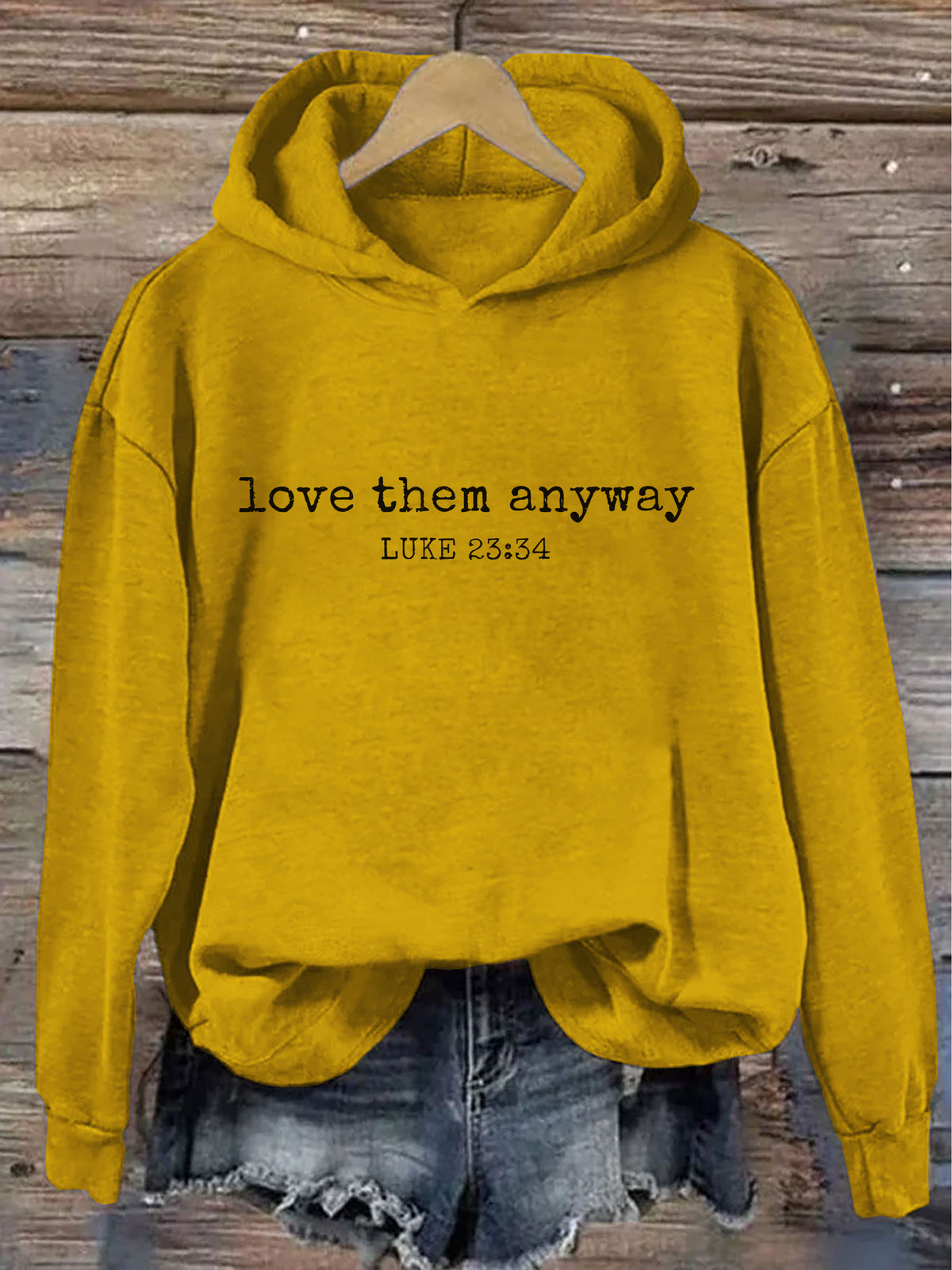 Love Them Anyway Luke 23:34 Hoodie