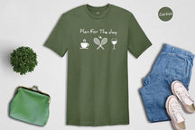 Plan For The Day Coffee Tennis Wine T-shirt