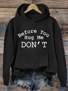 Don't Hug Me Hoodie