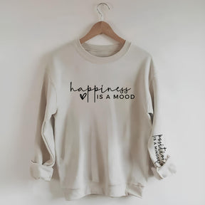 Le bonheur est une humeur, la positivité est un sweat-shirt d’état d’esprit