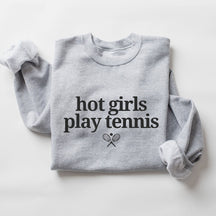 Hot Girls Play Tennis  Sweatshirt