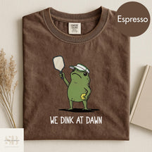 Comfort Colors We Dink At Dawn Pickle Ball T-shirt
