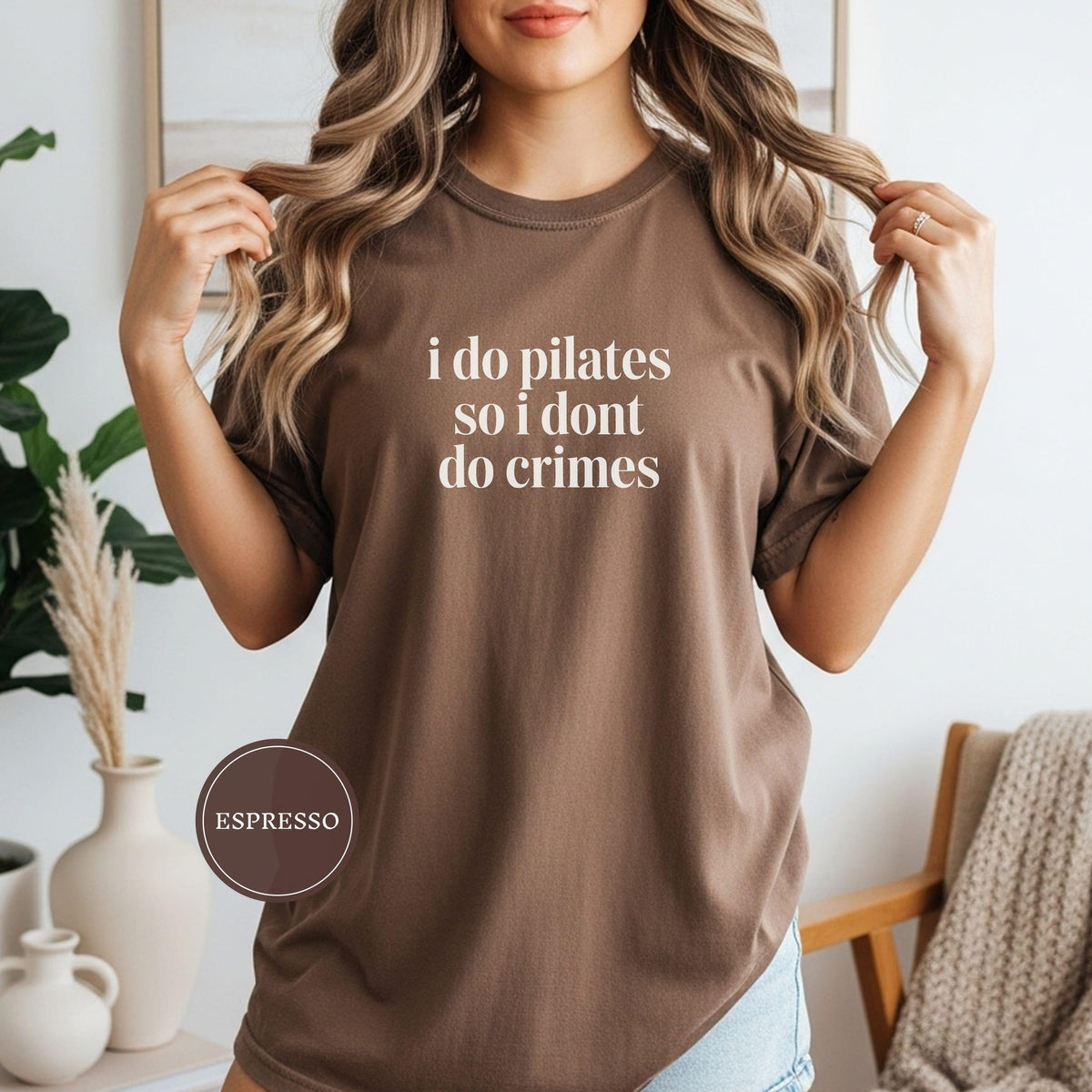 Comfort Colors I Do Pilates So I Dont Do Crimes T-shirt