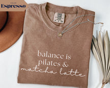 Comfort Colors Balance Is Pilates & Matcha T-Shirt