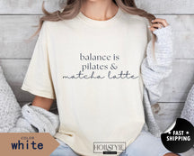 Comfort Colors Balance Is Pilates & Matcha T-Shirt