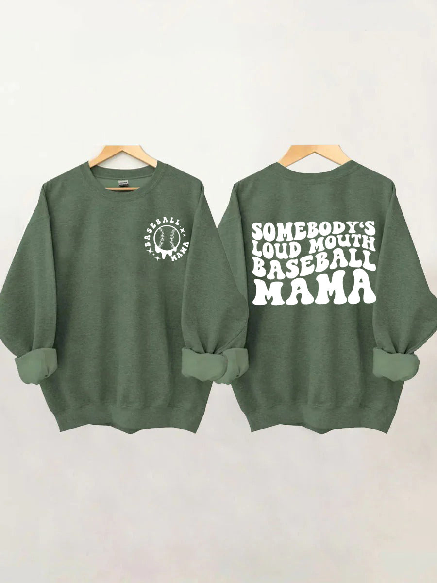 Somebody's Loud Mouth Baseball Mama Sweatshirt