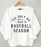 Le seul BS dont j’ai besoin Sweat-shirt de baseball
